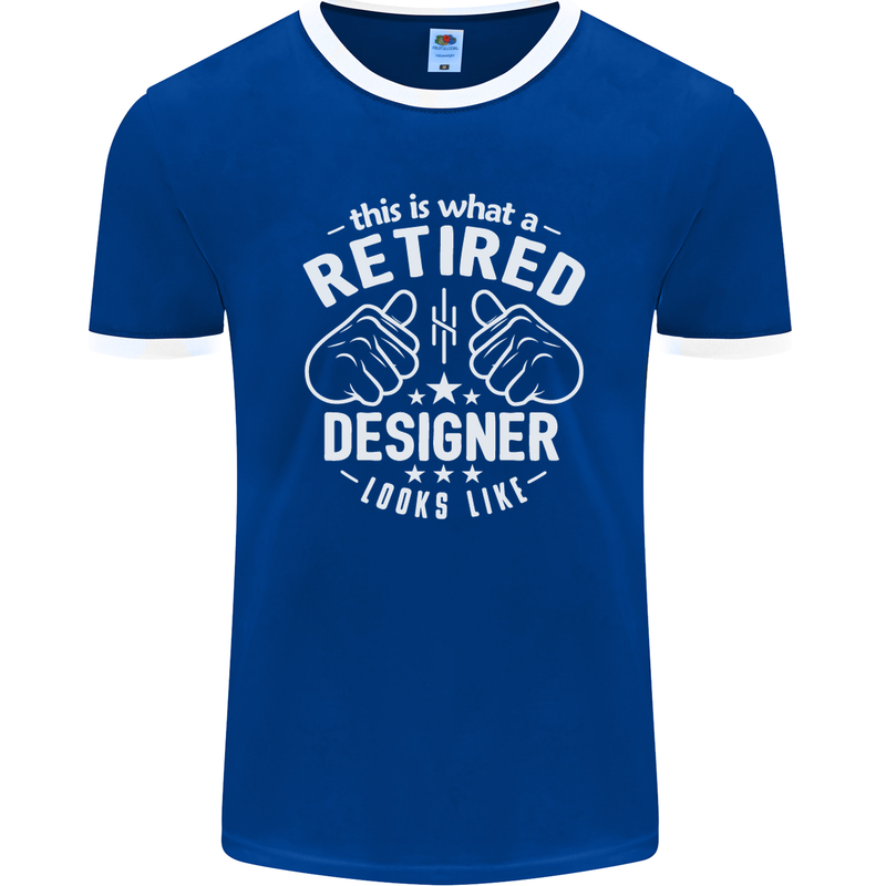 This Is What a Retired Designer Looks Like Mens Ringer T-Shirt FotL Royal Blue/White