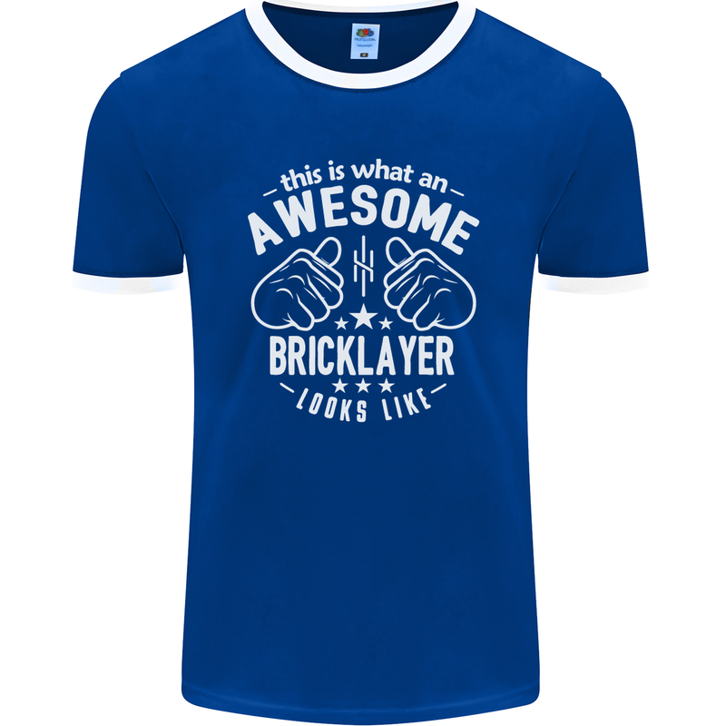 An Awesome Bricklayer Looks Like Mens Ringer T-Shirt FotL Royal Blue/White