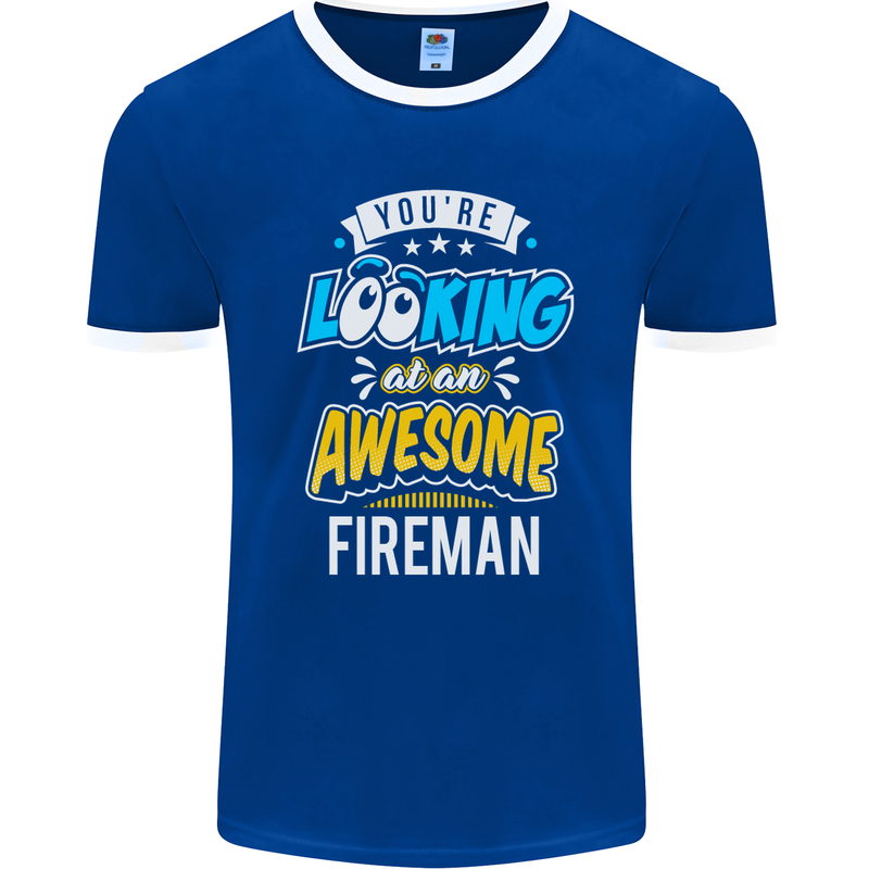 You're Looking at an Awesome Fireman Mens Ringer T-Shirt FotL Royal Blue/White