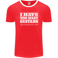 I Have Too Many Guitars Said No Guitarist Ever Mens Ringer T-Shirt FotL Red/White