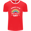 I'm 30 And I'm Still Gay LGBT Mens Ringer T-Shirt FotL Red/White