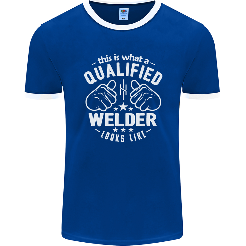 This Is What a Qualified Welder Looks Like Mens Ringer T-Shirt FotL Royal Blue/White