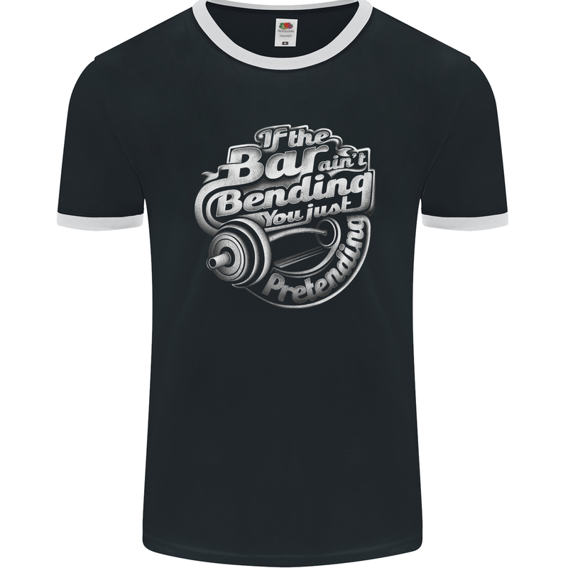 Gym If the Bar Ain't Bending Bodybuilding Mens Ringer T-Shirt FotL Black/White