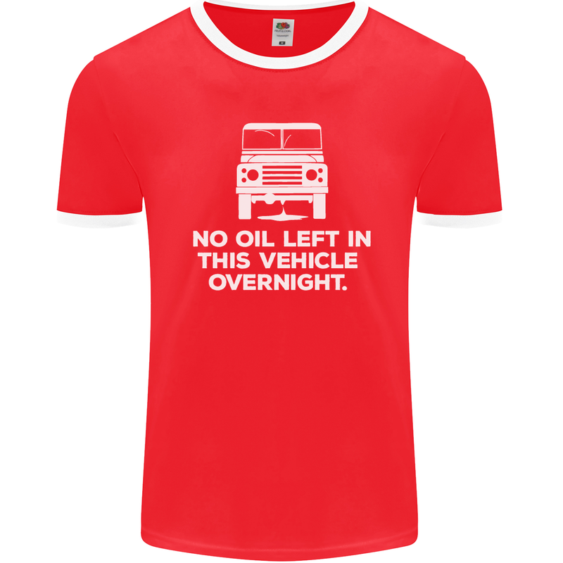 No Oil Left Vehicle Overnight 4X4 Off Road Mens Ringer T-Shirt FotL Red/White