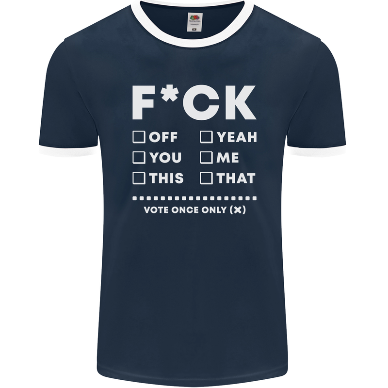 Fook Off Yeah You Me This Funny Offensive Mens Ringer T-Shirt FotL Navy Blue/White