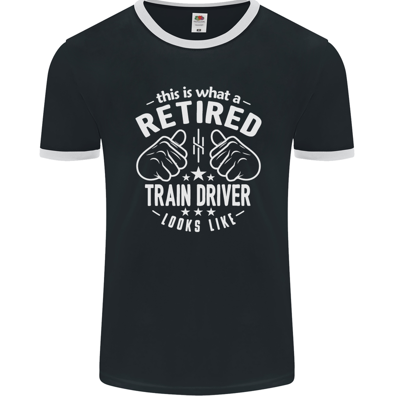 A Retired Train Driver Looks Like Mens Ringer T-Shirt FotL Black/White