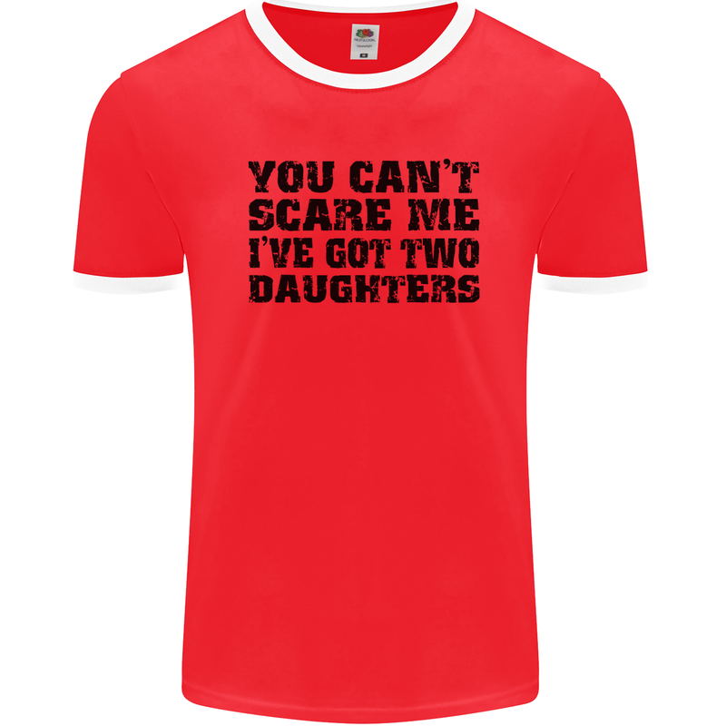 Can't Scare Me Two Daughters Father's Day Mens Ringer T-Shirt FotL Red/White