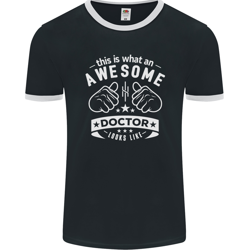 An Awesome Doctor Looks Like GP Funny Mens Ringer T-Shirt FotL Black/White