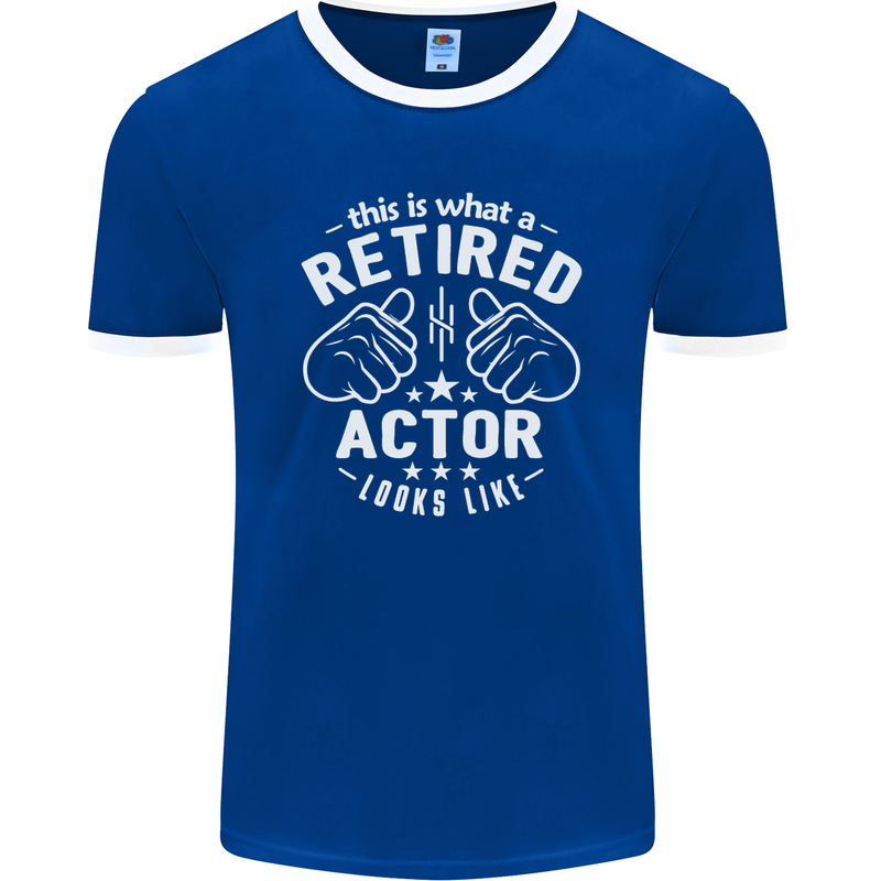 This Is What a Retired Actor Looks Like Mens Ringer T-Shirt FotL Royal Blue/White