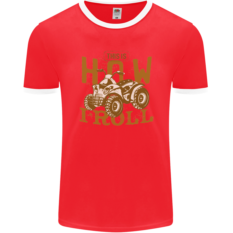 Quad Bike How I Roll Mens Ringer T-Shirt FotL Red/White