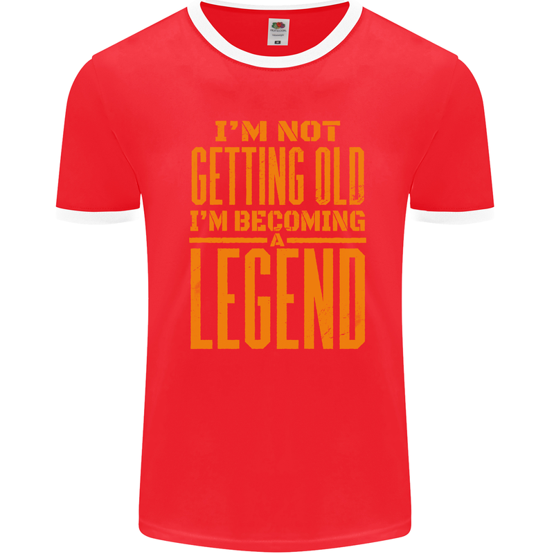 I'm Not Old I'm a Legend Funny Birthday Mens Ringer T-Shirt FotL Red/White