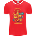 Beer and Golf Kinda Weekend Funny Golfer Mens Ringer T-Shirt FotL Red/White