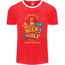 Beer and Golf Kinda Weekend Funny Golfer Mens Ringer T-Shirt FotL Red/White