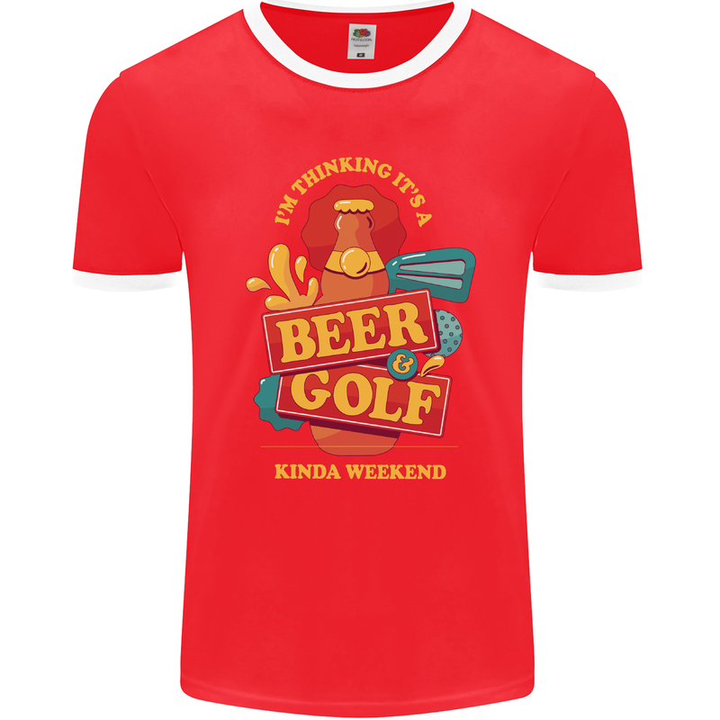 Beer and Golf Kinda Weekend Funny Golfer Mens Ringer T-Shirt FotL Red/White