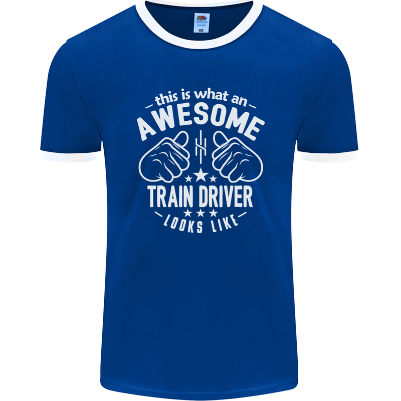 An Awesome Train Driver Looks Like Mens Ringer T-Shirt FotL Royal Blue/White