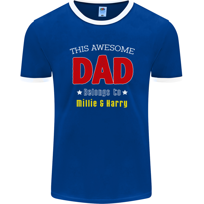 Personalised This Awesome Dad Belongs to Mens Ringer T-Shirt FotL Royal Blue/White