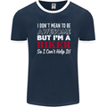 I Don't Mean to Be but Im a Biker Motorbike Mens Ringer T-Shirt FotL Navy Blue/White