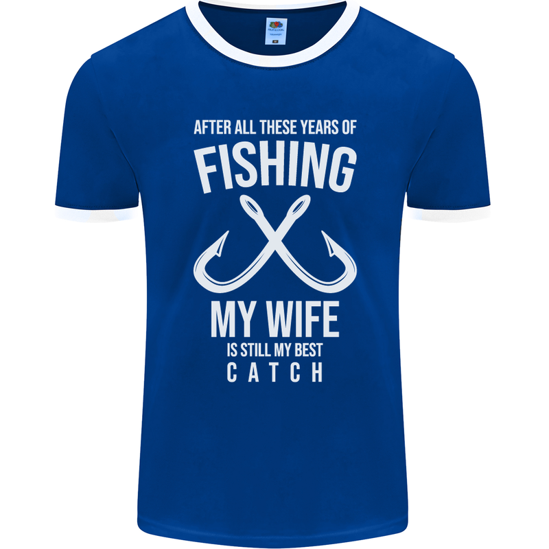 Wife Best Catch Funny Fishing Fisherman Mens Ringer T-Shirt FotL Royal Blue/White