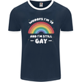 I'm 70 And I'm Still Gay LGBT Mens Ringer T-Shirt FotL Navy Blue/White