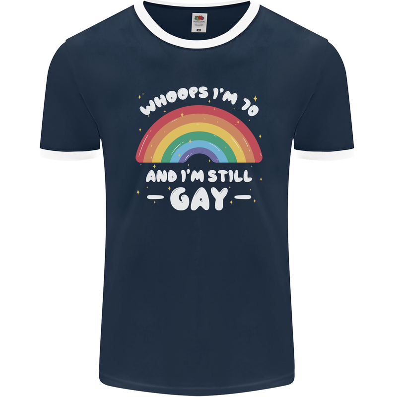 I'm 70 And I'm Still Gay LGBT Mens Ringer T-Shirt FotL Navy Blue/White