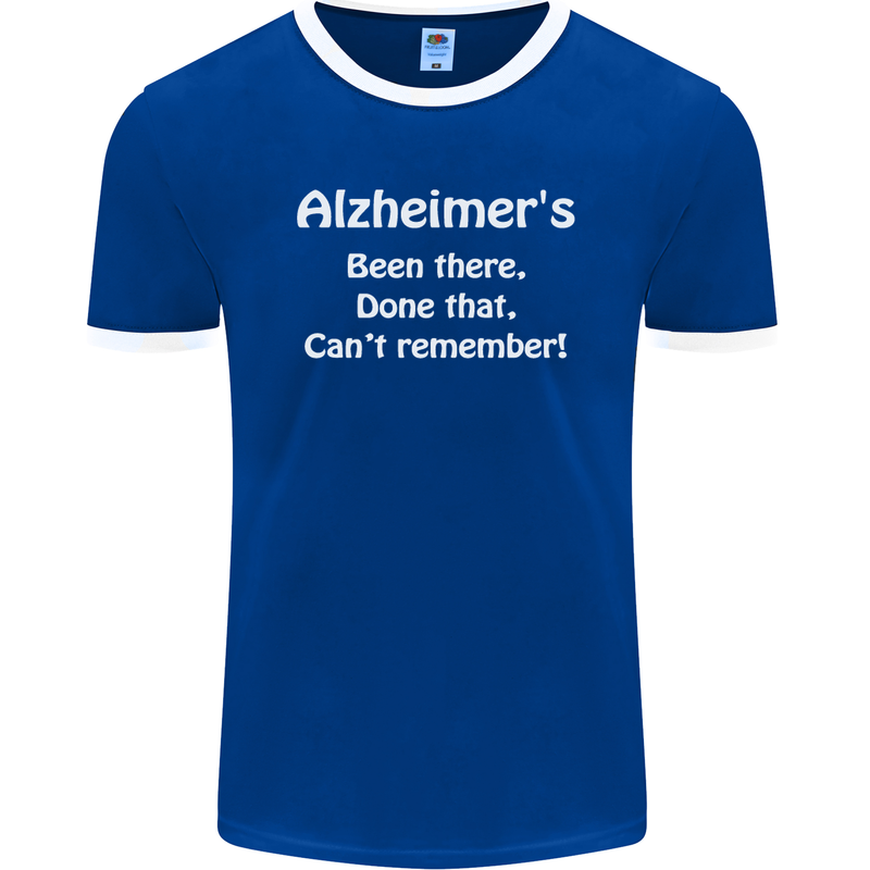 Alzheimers Been There Can't Remember Funny Mens Ringer T-Shirt FotL Royal Blue/White