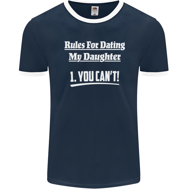 Rules for Dating My Daughter Father's Day Mens Ringer T-Shirt FotL Navy Blue/White