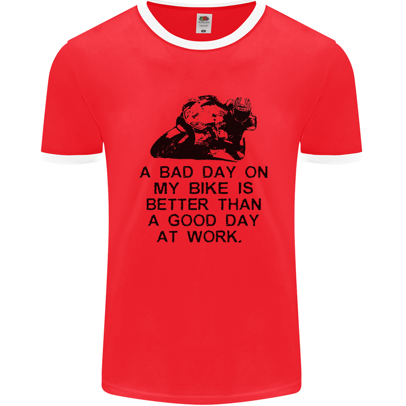 A Bad Day on My Bike Motorcycle Biker Mens Ringer T-Shirt FotL Red/White