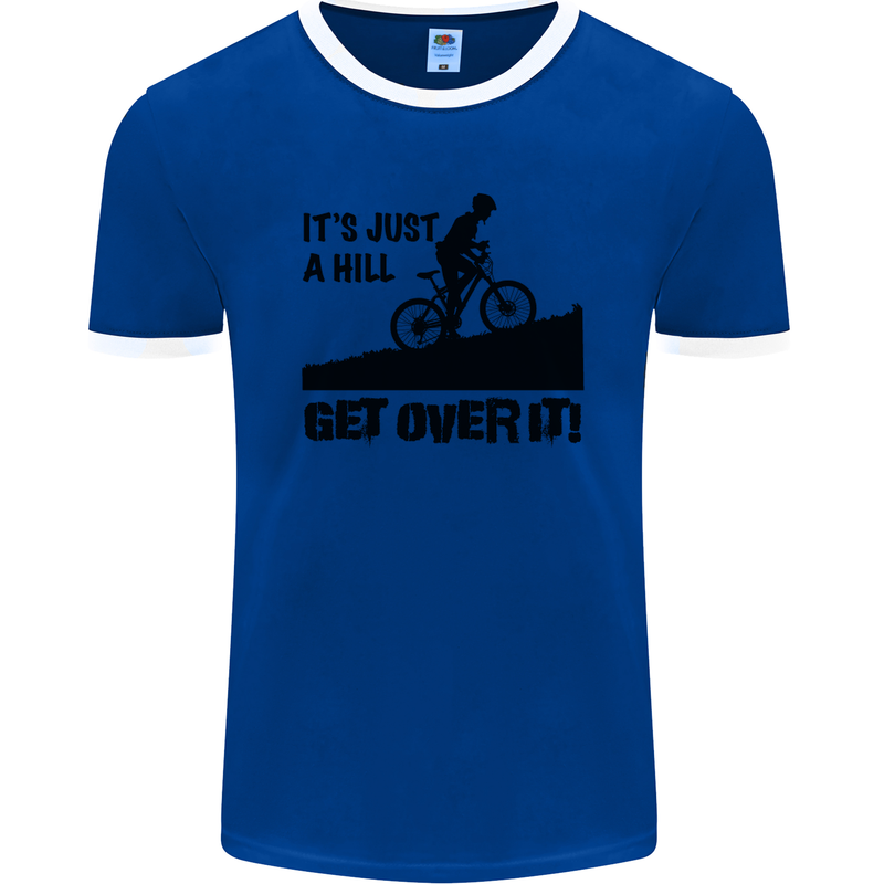 A Hill Get Over It Cycling Cyclist Funny Mens Ringer T-Shirt FotL Royal Blue/White