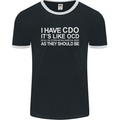 I Have OCD Funny Slogan Mens Ringer T-Shirt FotL Black/White