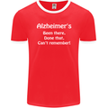 Alzheimers Been There Can't Remember Funny Mens Ringer T-Shirt FotL Red/White