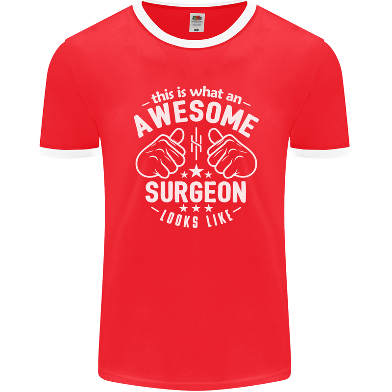 This Is What an Awesome Surgeon Looks Like Mens Ringer T-Shirt FotL Red/White