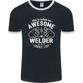 This Is What an Awesome Welder Looks Like Mens Ringer T-Shirt FotL Black/White