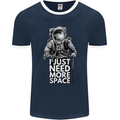 I Just Need More Space Funny Astonaut Mens Ringer T-Shirt FotL Navy Blue/White