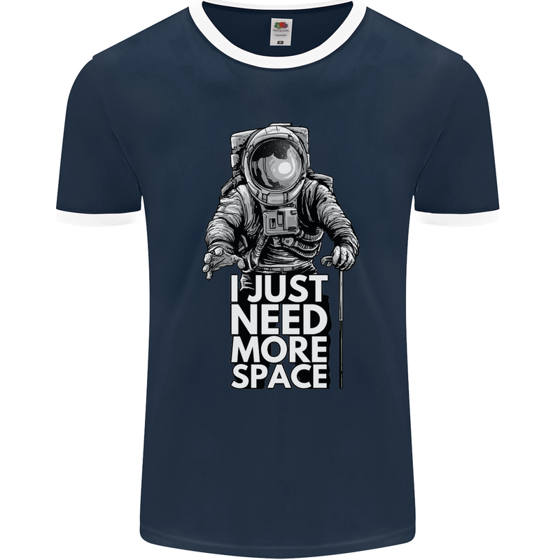 I Just Need More Space Funny Astonaut Mens Ringer T-Shirt FotL Navy Blue/White