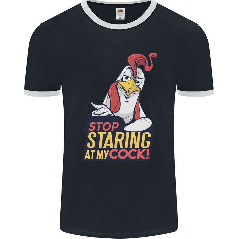 Stop Staring at My Cock Funny Rude Mens Ringer T-Shirt FotL Black/White