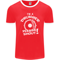 Drumming I'm a Drummer Please Shout Funny Mens Ringer T-Shirt FotL Red/White