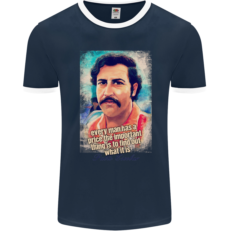 Pablo Escobar Quote Mens Ringer T-Shirt FotL Navy Blue/White