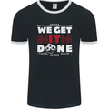 We Get It Done Funny IT Professional Tecky Mens Ringer T-Shirt FotL Black/White