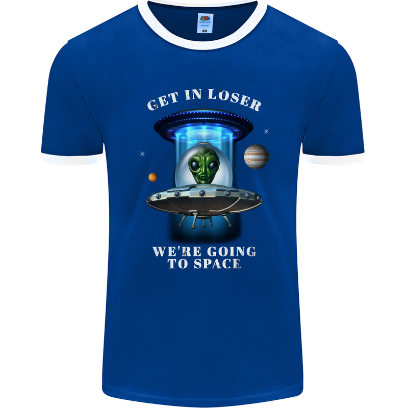 Get in Loser Funny Alien UFO Mens Ringer T-Shirt FotL Royal Blue/White