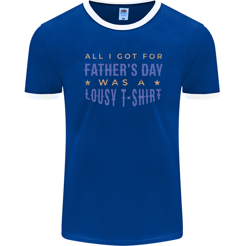 Lousy Father's Day Funny Dad Daddy Papa Mens Ringer T-Shirt FotL Royal Blue/White