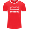 I Found This Humerus Funny Slogan Mens Ringer T-Shirt FotL Red/White