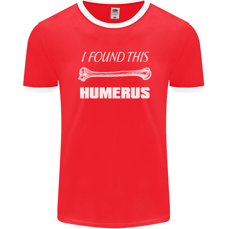 I Found This Humerus Funny Slogan Mens Ringer T-Shirt FotL Red/White