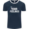 F#ck Your Feelings Funny Offensive Rude Mens Ringer T-Shirt FotL Navy Blue/White