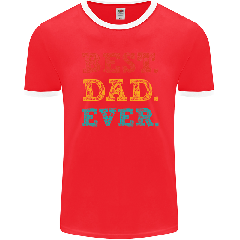 Best Dad Ever Fathers Day Gift Present Mens Ringer T-Shirt FotL Red/White