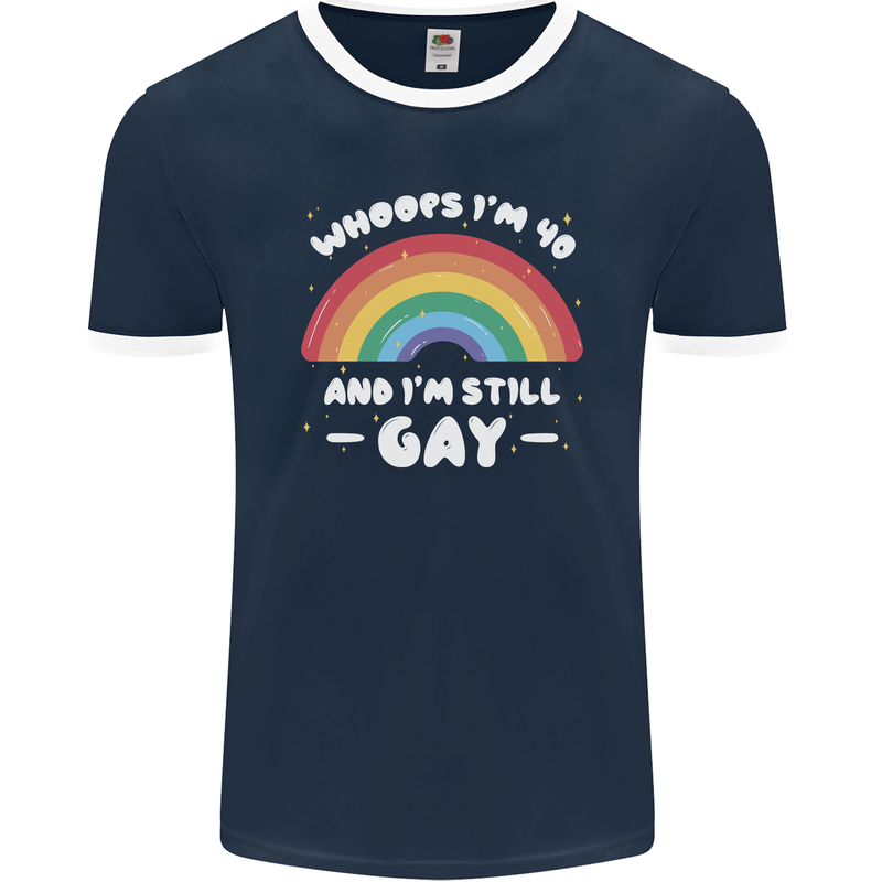 I'm 40 And I'm Still Gay LGBT Mens Ringer T-Shirt FotL Navy Blue/White