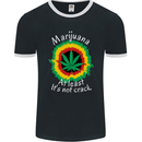 Marijuana at Least Its Not Crack Weed Mens Ringer T-Shirt FotL Black/White