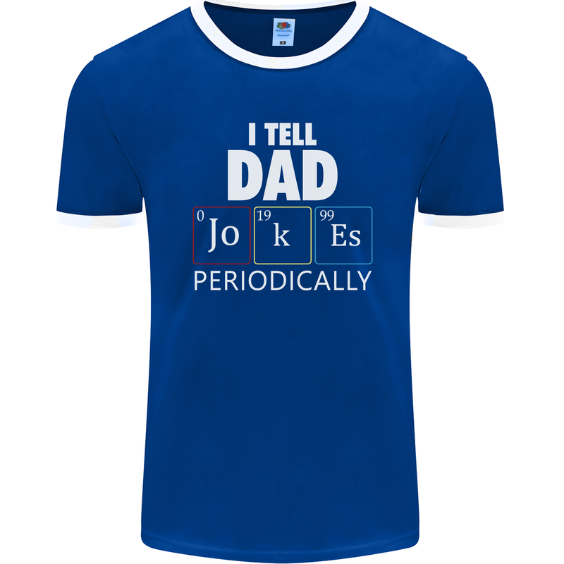 Dad Jokes Periodically Funny Father's Day Mens Ringer T-Shirt FotL Royal Blue/White