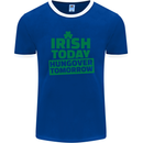 Irish Hungover Tomorrow St. Patrick's Day Mens Ringer T-Shirt FotL Royal Blue/White