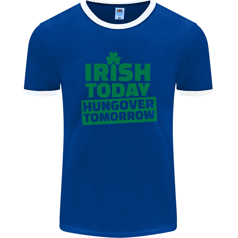 Irish Hungover Tomorrow St. Patrick's Day Mens Ringer T-Shirt FotL Royal Blue/White