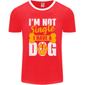 I'm Not Single I Have a Dog Funny Mens Ringer T-Shirt FotL Red/White